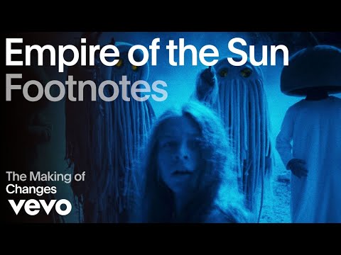 Empire Of The Sun - The Making of 'Changes' (Vevo Footnotes)