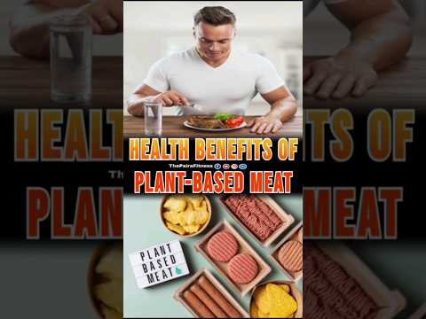 health benefits of plant-based meat 🍔🌭| #plantbasedmeat | #thepairafitness | #ytshorts | #shorts