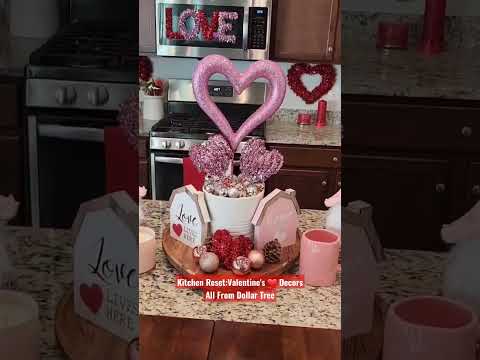 Kitchen Reset: Valentine's Decors All From Dollar Tree! #shorts #shortsvideo #valentines