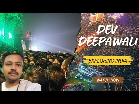 Reality of Dev Deepawali Varanasi || My first time experience of Dev Deepawali || 2023