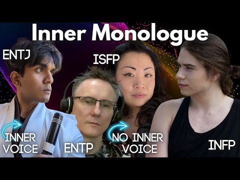 Do All MBTI Types Have Inner Monologues? INFP, ENTP, ENTJ, INFJ & ISFP Perspectives