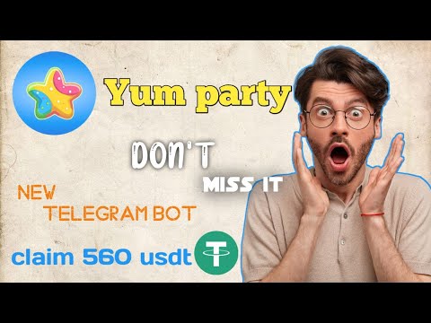 new telegram bot yum party🌟😌|| claim free usdt|| #yumparty