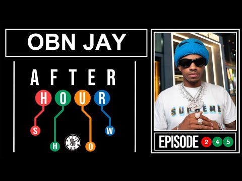 OBN Jay - After hour show performance #245