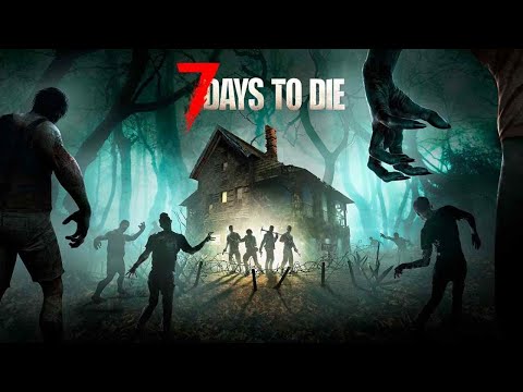 【7 Days to Die】製品版アーリーアクセス！ついに製品化されたサバイバルゾンビゲームで快適な生活を目指す＃１【7DTD】