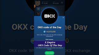 X Empire OKX Code Of The Day | OKX Code Today #okx