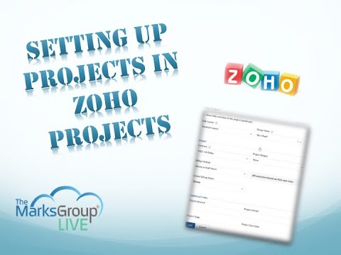 Zoho Projects: How To Set Up A Project