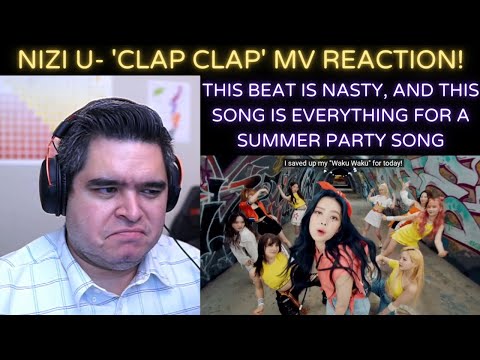 NIZI U- 'Clap Clap' MV REACTION!