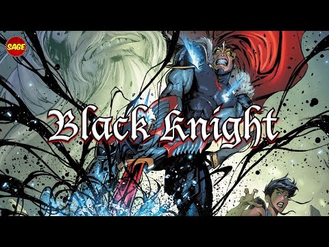 Who is Marvel's Black Knight? Immortal on the "Cutting Edge" of Madness.