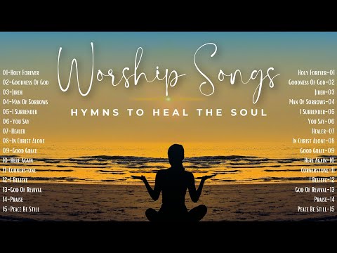 New Worship Songs with Lyrics 2024 | Hymns to Heal the Soul