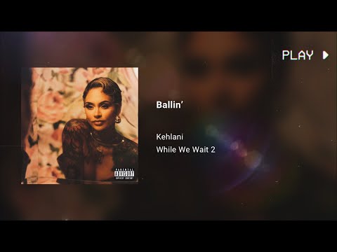 Kehlani - Ballin' · 528Hz