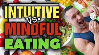 Intuitive VS. Mindful Eating