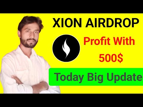 XION Airdrop Big Update Full Details || XION Airdrop Zero Investment Profit With 500$