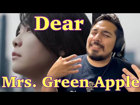 【海外の反応】Mrs. GREEN APPLE - Dear［リアクション動画］- Reaction Video -［メキシコ人の反応］