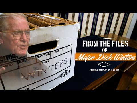 From the Personal Files of Major Dick Winters | American Artifact Episode 146