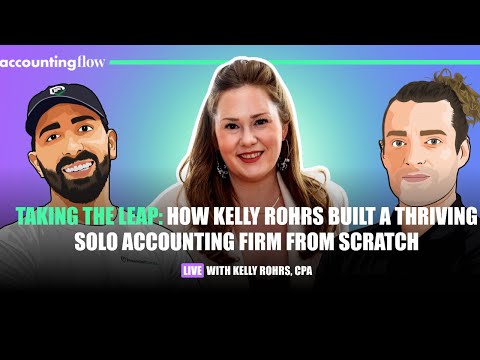 Accounting Flow(S02 EP14):  Thinking of starting an accounting firm? Do These 5 Things w/Kelly Rohrs