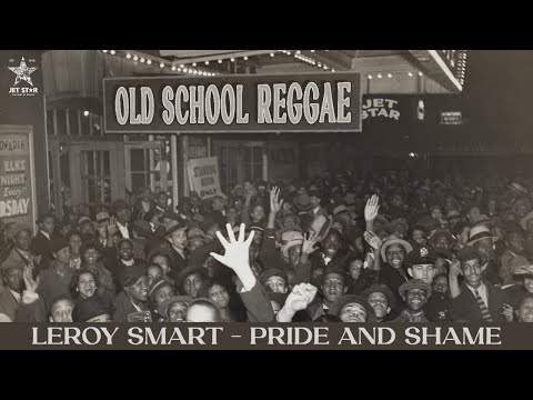 Leroy Smart - Shame and Pride (Official Audio) | Jet Star Music