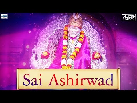 Top 10 New Sai Baba Bhajan Songs 2015 - Sai Aashirwad Jukebox | Anup Jalota Bhajans