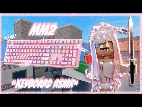 MM2 *KEYBOARD ASMR*