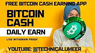 Free Bitcoin Cash - Earn 1 BCH Daily- Payment Proof 2024