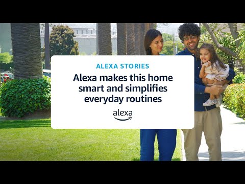 Karim & Alexandra: Alexa makes this home smart and simplifies everyday routines | Alexa Stories