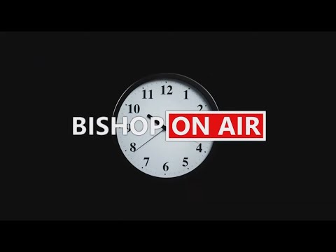 Bishop On Air full show