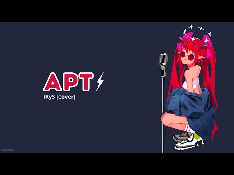 ROSÉ & Bruno Mars - APT | IRyS UNARCHIVED KARAOKE