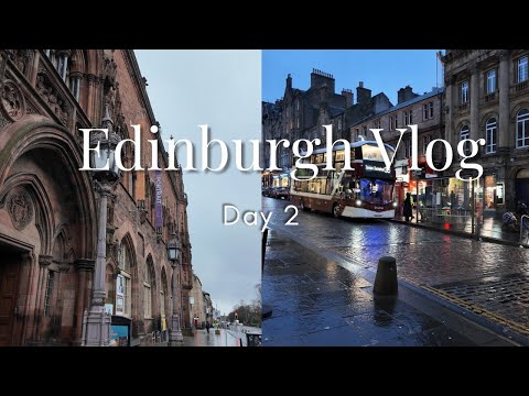 Edinburgh Vlog Day 2 🏴󠁧󠁢󠁳󠁣󠁴󠁿 | Farmers’ Market | Portrait Gallery | Royal Mile 🛍️ | Café Royal