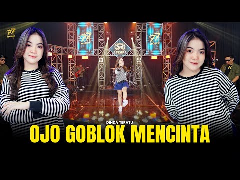 DINDA TERATU - OJO GOBLOK MENCINTA | Feat. OM SERA ( Official Music Video )