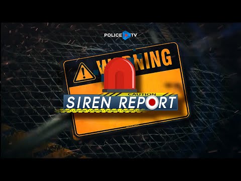 รายการ Siren Report : ประจำวันที่ 7 มกราคม 2567