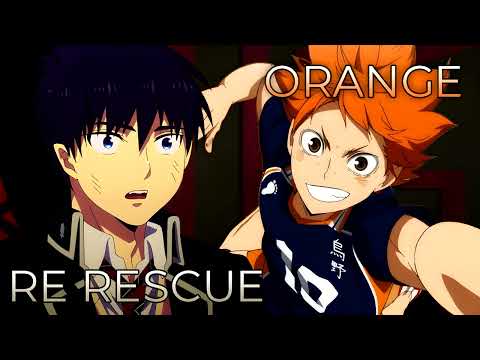 RE RESCUE x Orange | Mashup of Blue Exorcist: Beyond the Snow Saga, Haikyuu!!: The Dumpster Battle