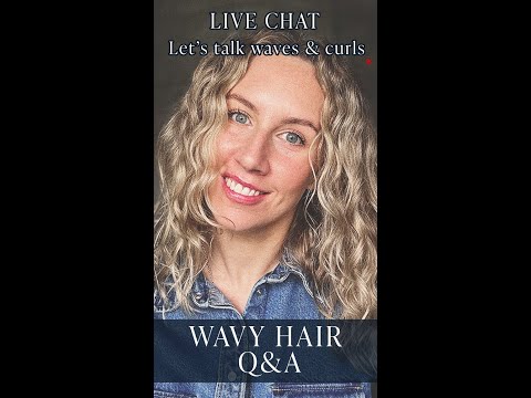 Wavy Hair Help: Your Questions answered! LIVE Q&A