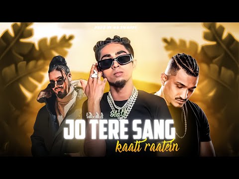 Jo Tere Sang Kaati Raatein Ft. Mc Stan X Divine X vijay Dk X  Emiway  | Mr.swappy |