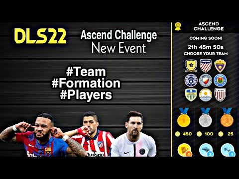 Ascend Challenge Dls 22 |New Event |Team. Formation & Players|