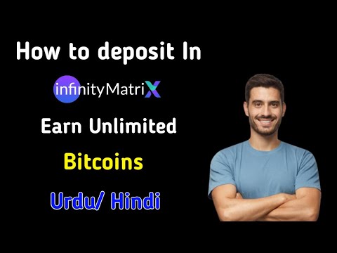 How to deposit / activate account in Infinity Matrix | Earn unlimited Bitcoins | New MLM plan 2022