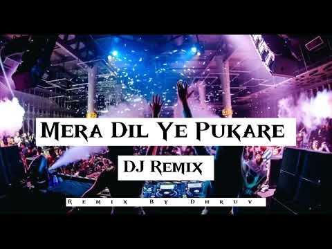 Mera Dil Ye Pukare - DJ Remix - Song | Dhruv Sharma | Party Remix | DJ Dhruv |