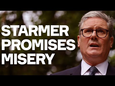 Keir Starmer Promises MISERY: Don't Be Conned By It