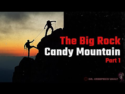 The Big Rock Candy Mountain | VERY WEIRD HORROR STORY [EPISODE 1]