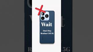 ❌️ Wait  Don't Buy Realme C63 5G : 1 Big Problems