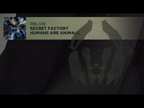 Secret Factory - Humans Are Animals