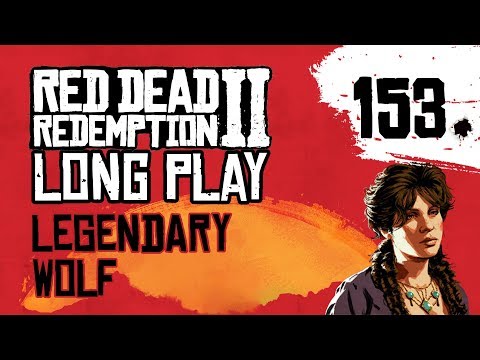 Ep 153 Legendary Wolf – Red Dead Redemption 2 Long Play