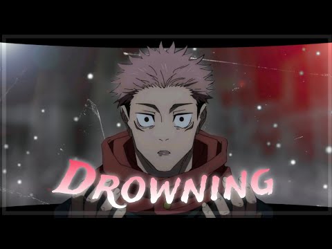 Itadori's Breakdown - Drowning || Jujutsu Kaisen Sad Edit