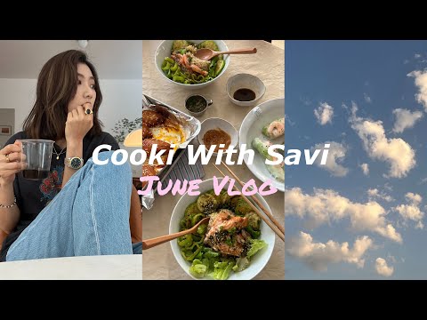 Cook with Savi丨June Vlog丨Savislook