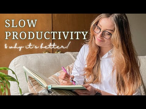 Slow Productivity 💭 | A better way to be productive + reduce stress!