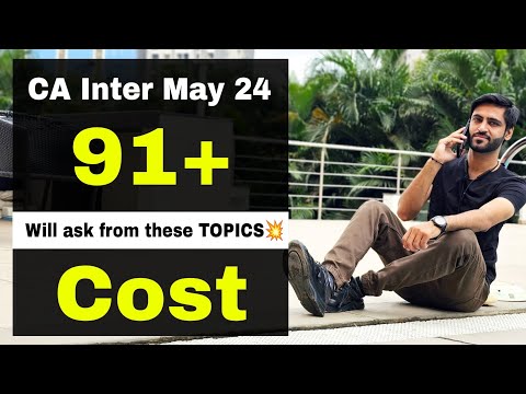 CA Inter May 24 COST Most IMP Topics important questions List CA Intermediate May 2024 COST Chapters