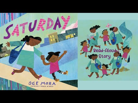 Back to School Read Along Story: SATURDAY by Oge Mora