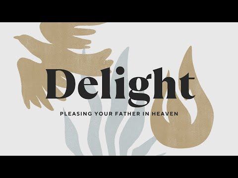 Pleasing Your Heavenly Father