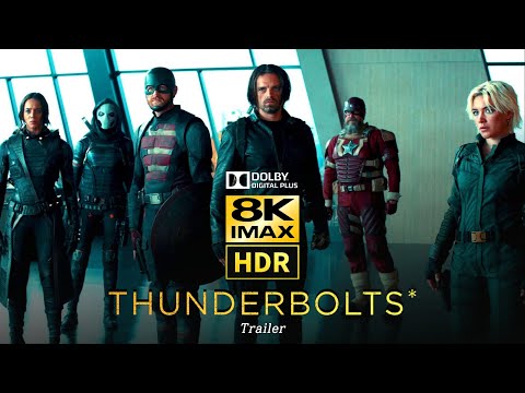 Thunderbolts* (2025) • Imax Trailer • 8K HDR • Dolby Digital 5.1ch