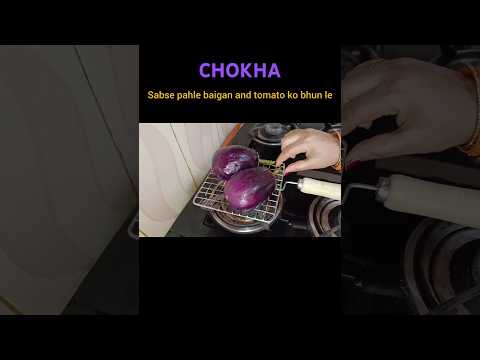 CHOKHA #food #begankabharta #shortsvideo