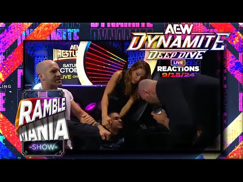 Dynamite Deep Dive Live (9/18/24) AEW Dynamite Live Reactions