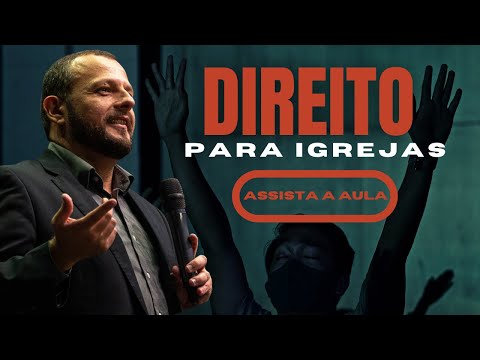 Direito para Igrejas - curso completo